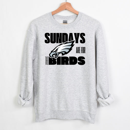 Sundays are for the Birds! - Available in T-shirt, Crewneck Sweatshirt or Hoodie