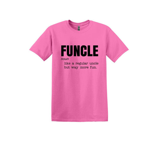FUNCLE - Like a regular Uncle, but way more fun! - Adult Unisex Soft T-shirt
