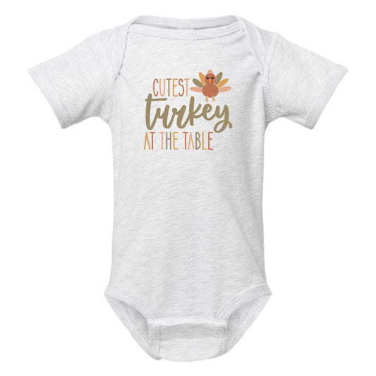 Cutest Turkey at the table - Infant and Toddler sizes available
