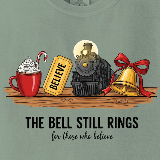 The Bell Still Rings For Those Who Believe - Comfort Colors ® Heavyweight Ring Spun T-shirt