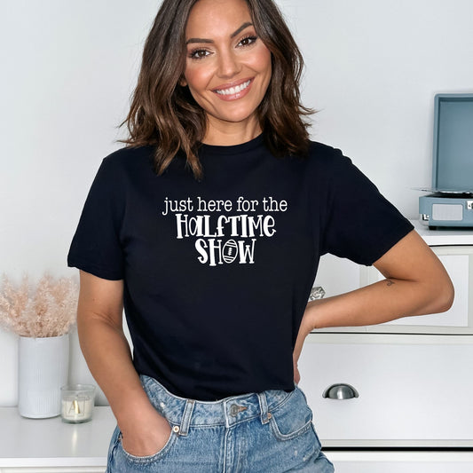 Just here for the halftime show - Fun Football Halftime show Adult Soft-style T-shirt for those who are just there for the halftime show.
