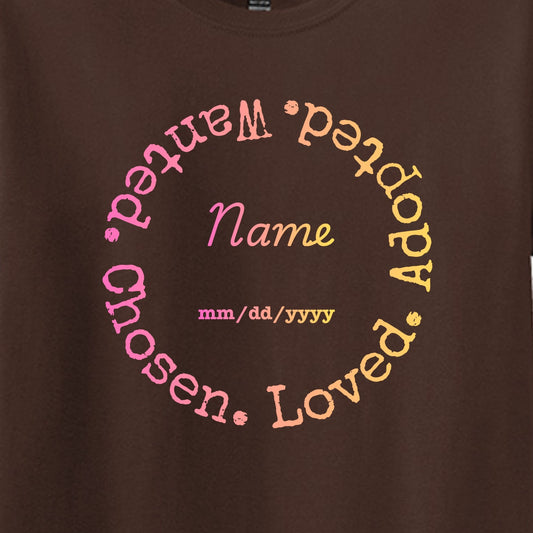 Wanted. Chosen. Loved. Adopted - Celebrate your momentous occasion