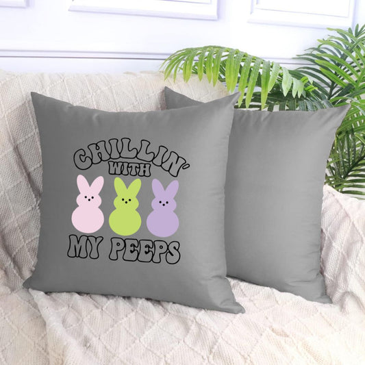 Chillin' with my Peeps - 18" x 18"Easter Pillow Cover