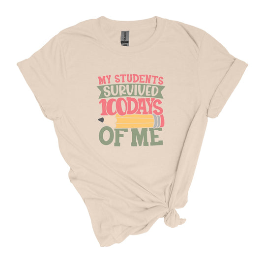 My students survived 100 Days of Me! - Shirt for Teachers - Adult Unisex Soft Style T-shirt