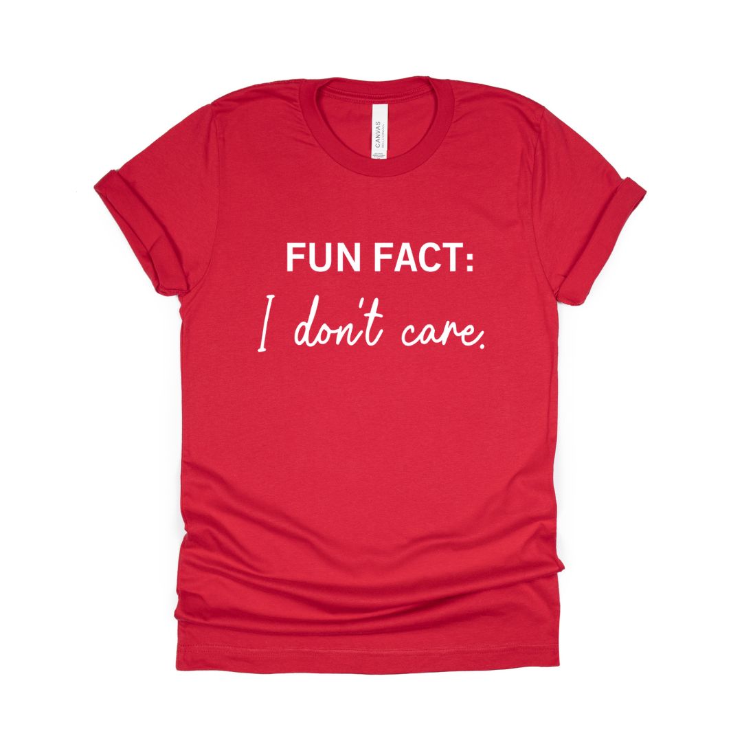 Fun Fact: I don't care. - Sarcastic Tee - Unisex or Women's Relaxed V-Neck