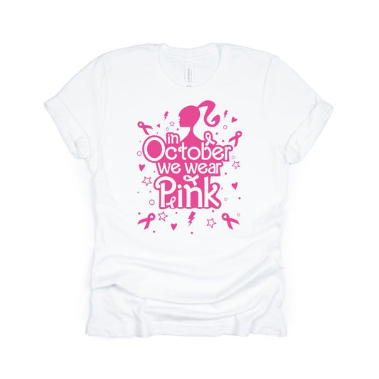 In October We Wear Pink - Breast Cancer Awareness Tee