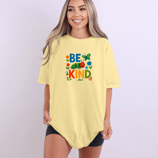 Be Kind Caterpillar T-Shirt - Comfort Colors ® Heavyweight Ring Spun Tee
