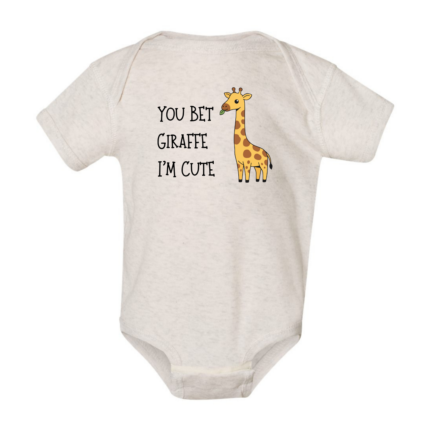 You Bet Giraffe I'm Cute - Infant Ribbed Bodysuit
