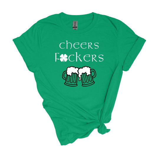Cheers F**ckers St. Patrick's Day Adult Unisex Soft Tee