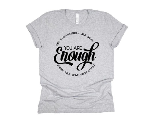 You are ENOUGH