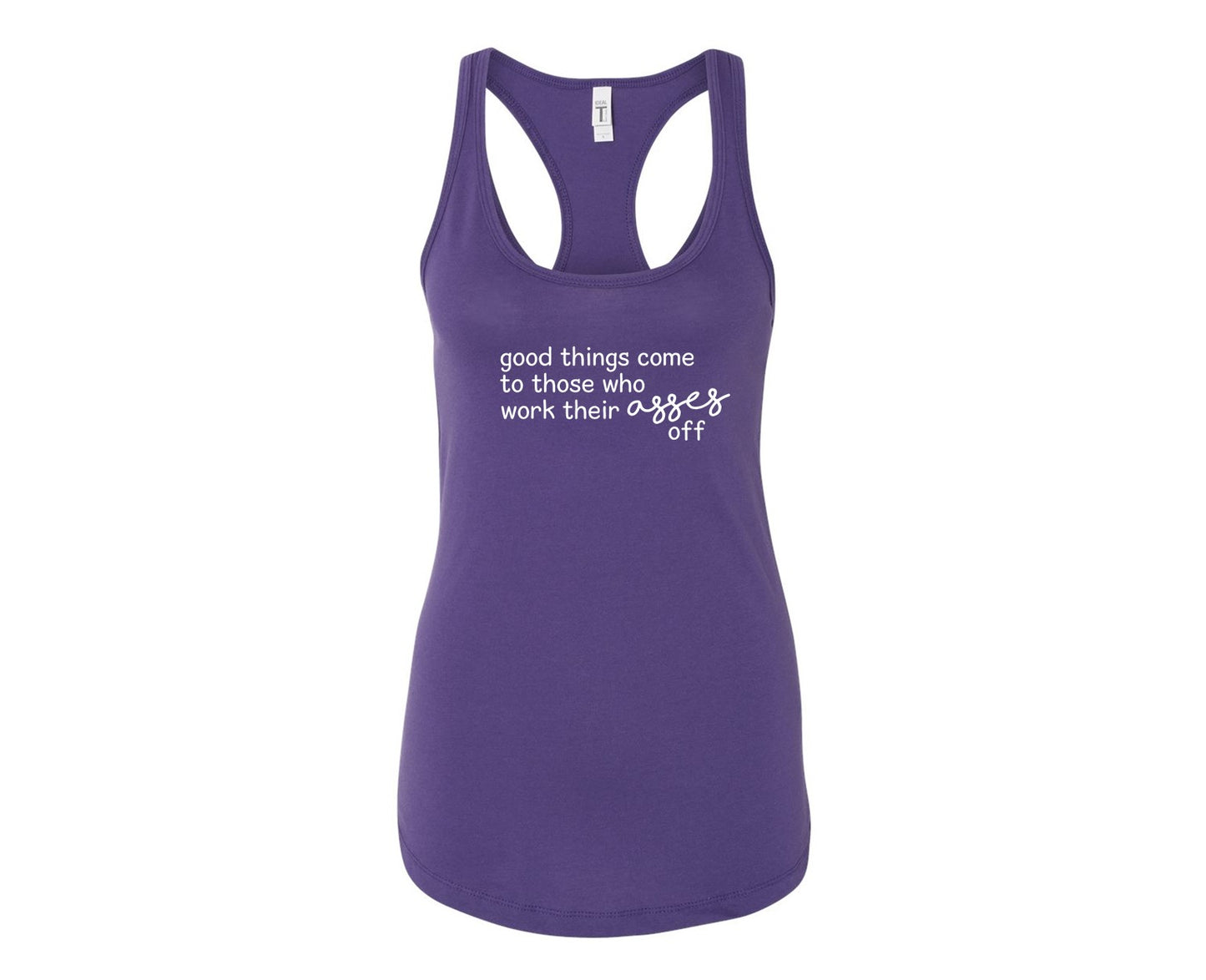 Les bonnes choses arrivent à ceux qui travaillent dur - Racerback Tank
