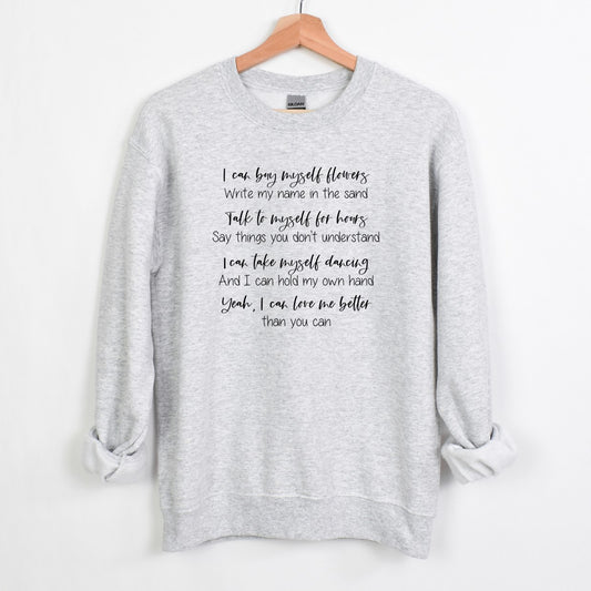 I can buy myself flowers - LYRICS - Crewneck Sweatshirt