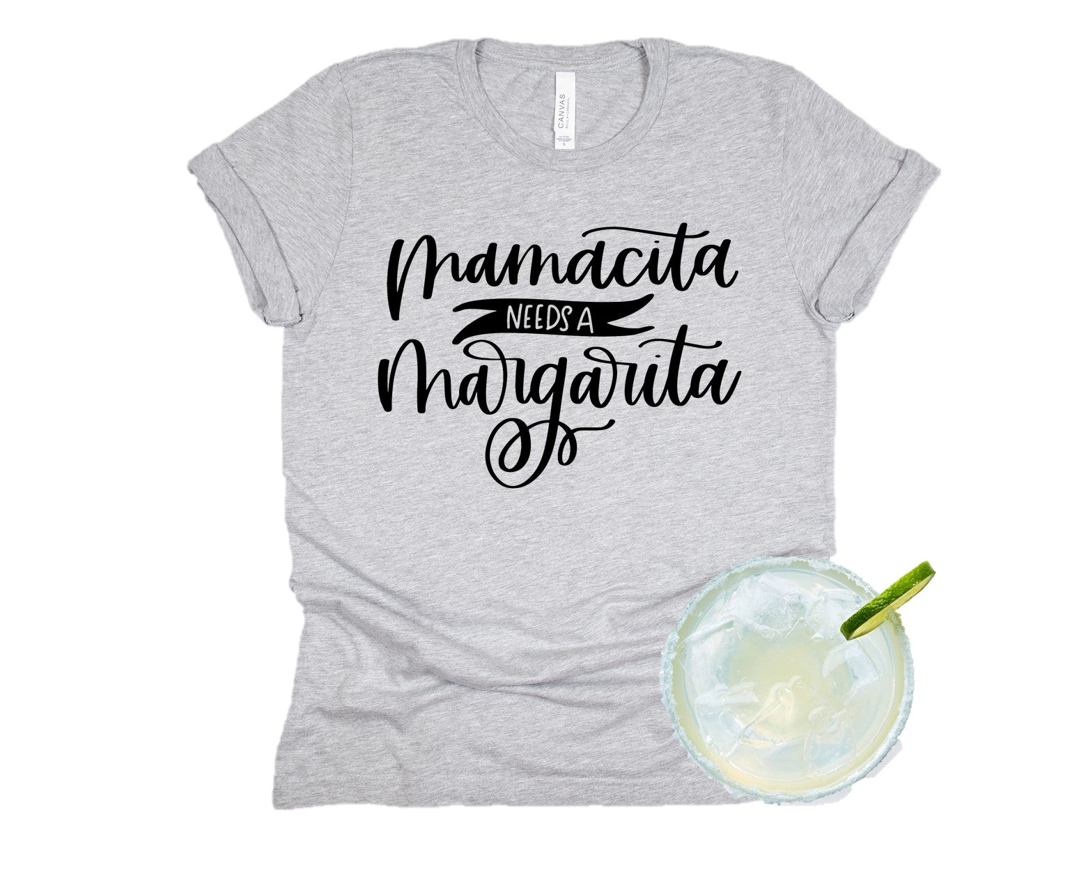 Mamacita needs a margarita