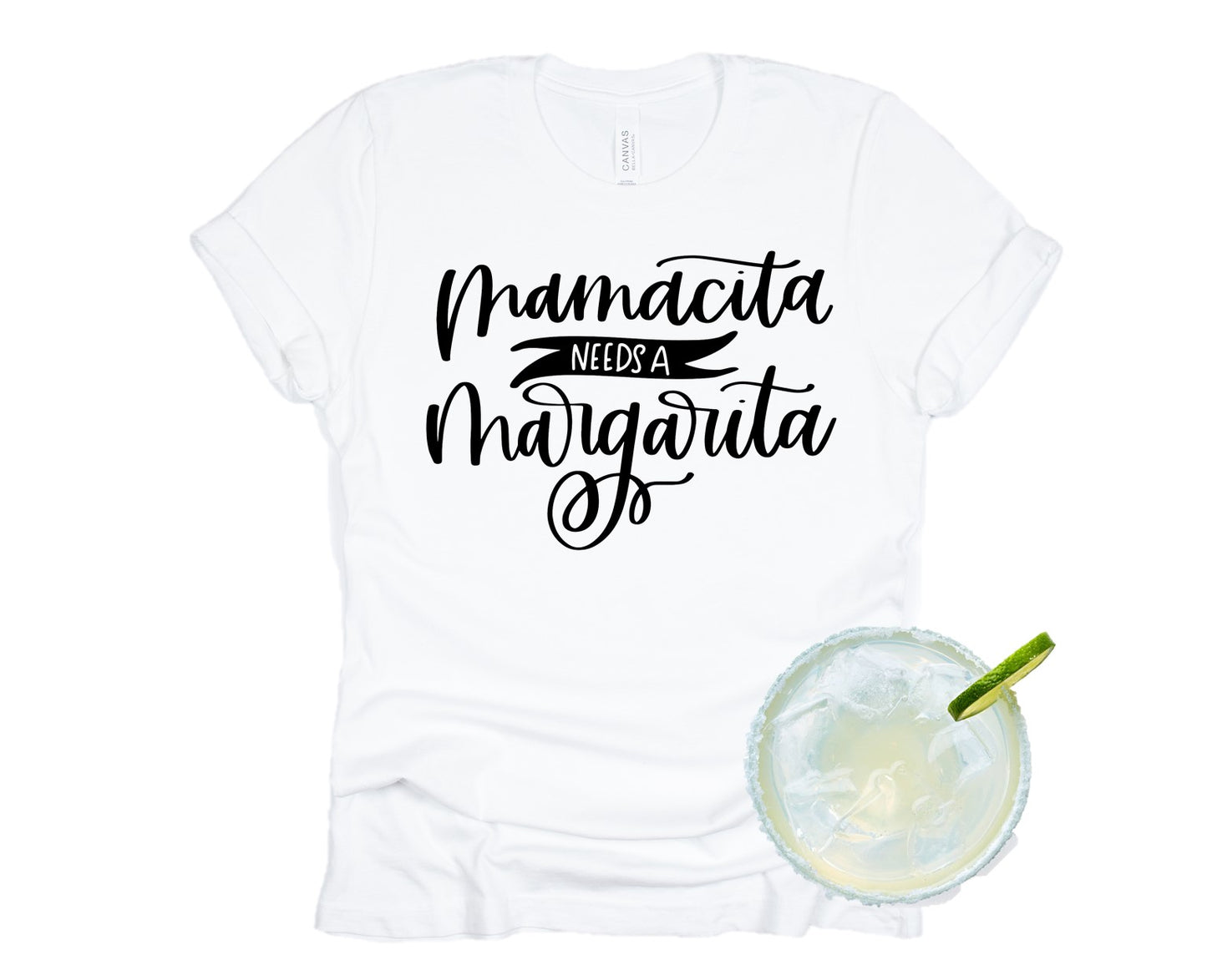 Mamacita Needs a Margarita Tee