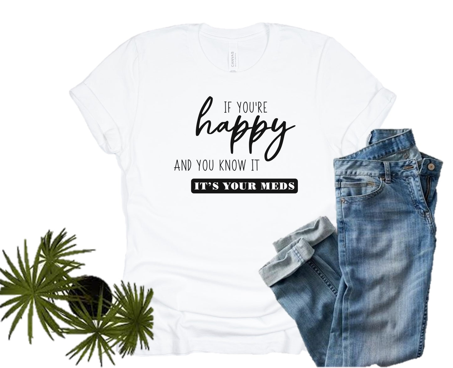 Si vous êtes heureux et que vous le savez... Ce sont vos médicaments.