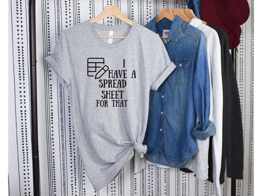 J'ai une feuille de calcul pour ça - Tee ou Sweatshirt