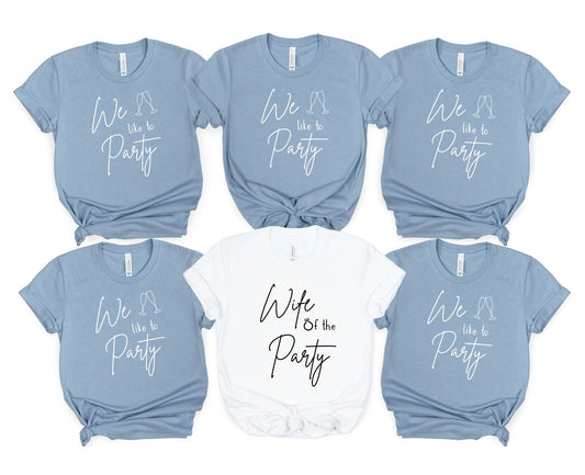 Wife of the Party - Bachelorette Shirts