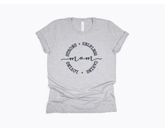 Strong, Selfless, Loving, Caring: MOM