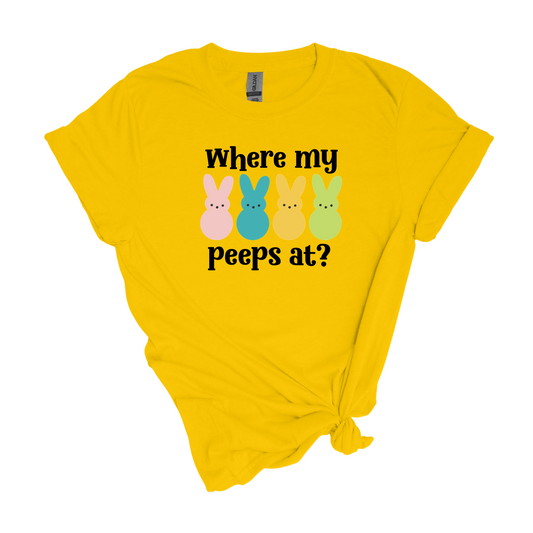 Where my Peeps At? - Adult Unisex Soft T-Shirt