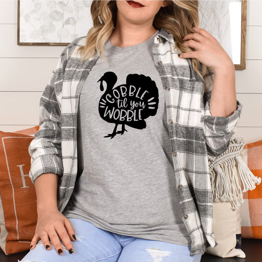 Gobble Til You Wobble Tee