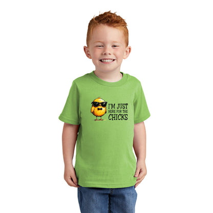 I'm just here for the Chicks - Fun Chick Themed Toddler T-shirt