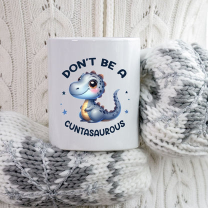 Don't be a **** - Funny and Raunchy Mugs - 11 oz. or  15 oz.