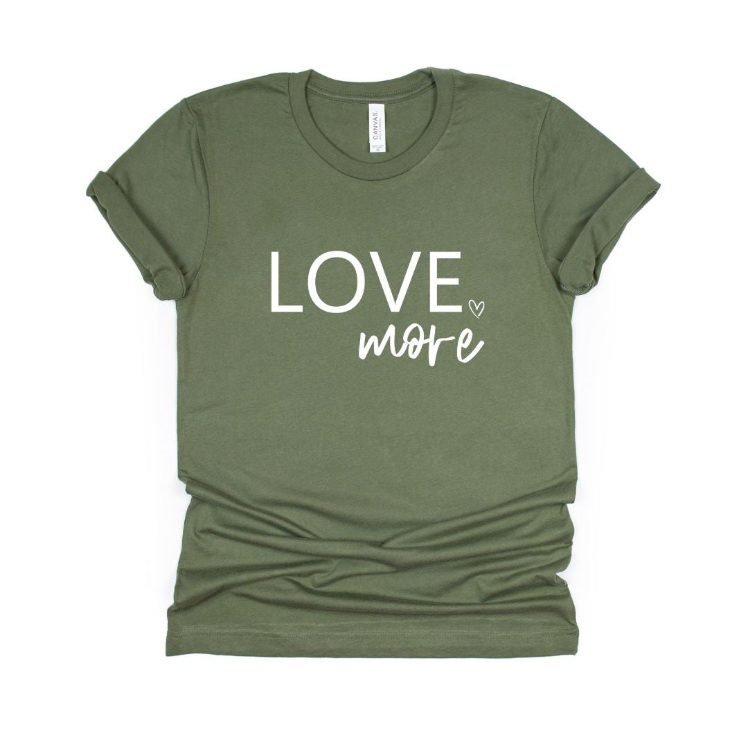 Love More - Soft Adult Unisex T-shirt