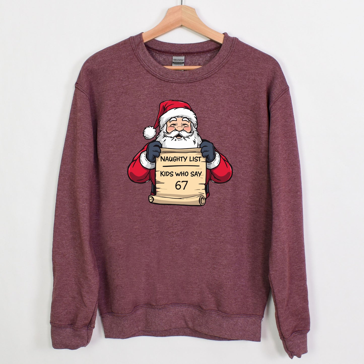 Naughty List - Kids who say "6 7" - Funny Tee or Sweatshirt featuring Santa with Naughty List Sign