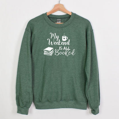 My Weekend is all BOOKED - Crewneck Sweatshirt