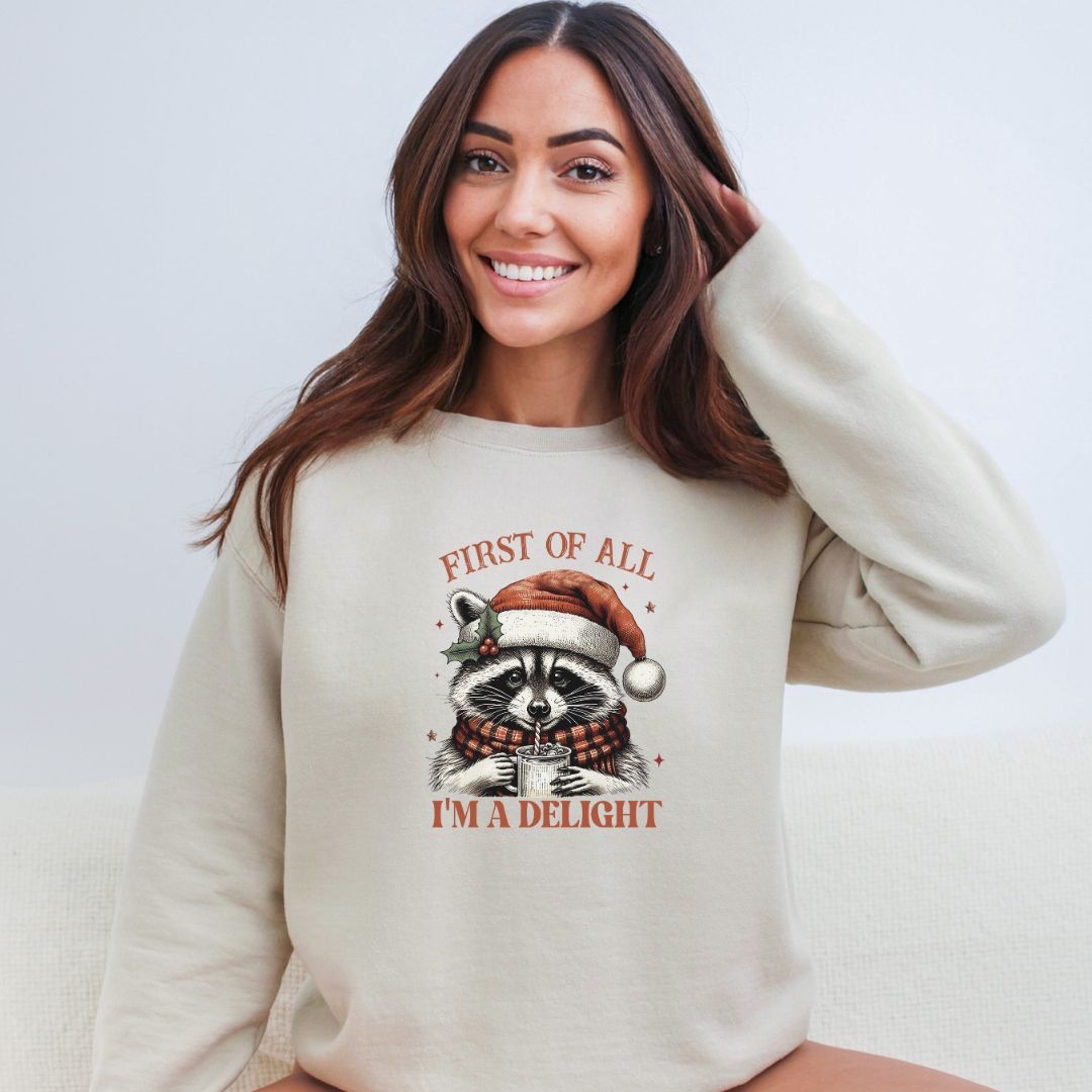 FIRST OF ALL...I'M A DELIGHT - Gildan Heavy Cotton Crewneck Sweatshirt - FESTIVE RACCOON