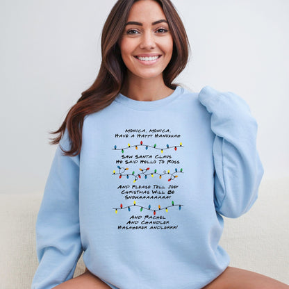 Monica Monica Have a Happy Hanukkah - Funny Friends inspired Tee or Sweatshirt