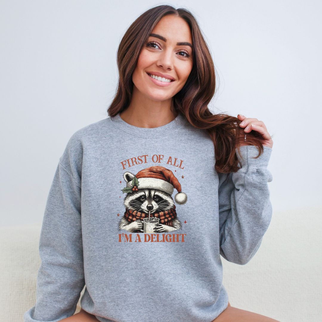 FIRST OF ALL...I'M A DELIGHT - Gildan Heavy Cotton Crewneck Sweatshirt - FESTIVE RACCOON