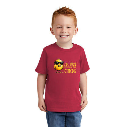 I'm just here for the Chicks - Fun Chick Themed Toddler T-shirt