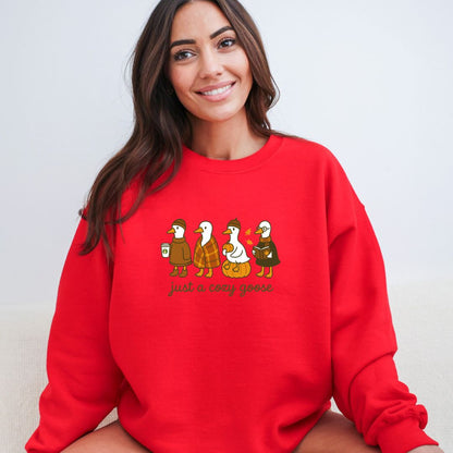 JUST A COZY GOOSE - ADORABLE AND FUN FALL CREWNECK SWEATSHIRT