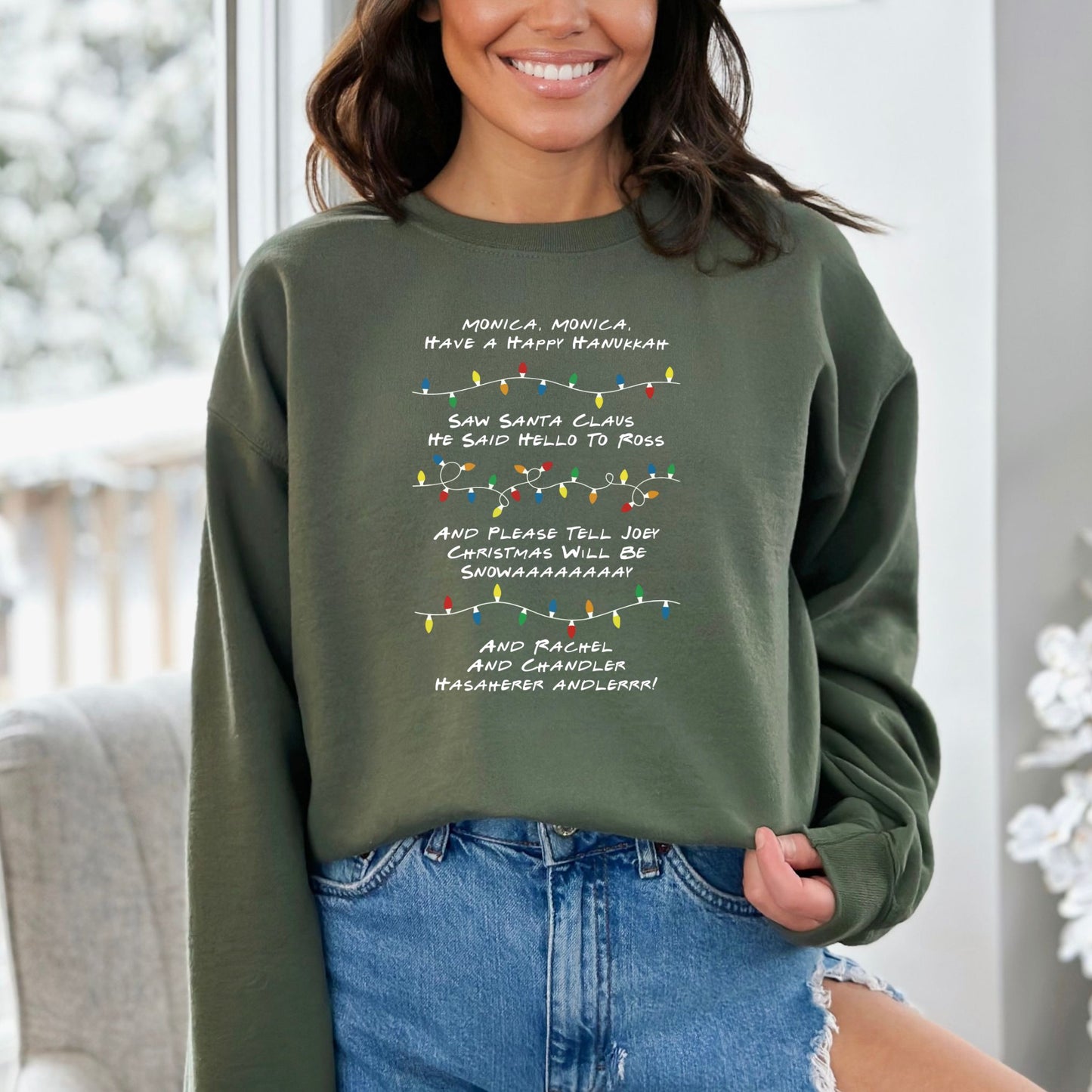 Monica Monica Have a Happy Hanukkah - Funny Friends inspired Tee or Sweatshirt