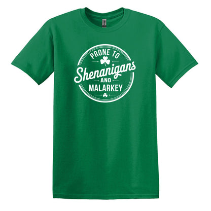 Prone to Shenanigans & Malarkey - Hilarious Irish Gildan Softstyle T-shirt
