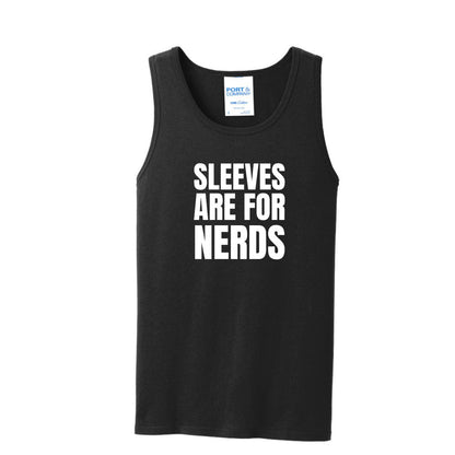 Sleeves are for NERDS - Men's Tank Top