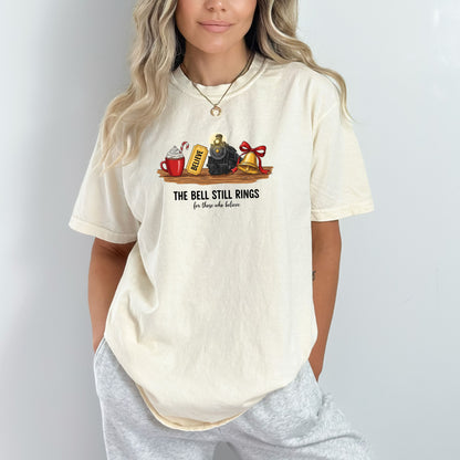 The Bell Still Rings For Those Who Believe - Comfort Colors ® Heavyweight Ring Spun T-shirt