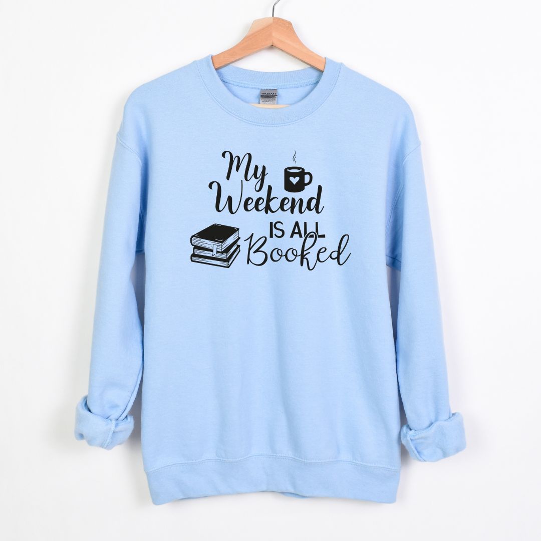 My Weekend is all BOOKED - Crewneck Sweatshirt