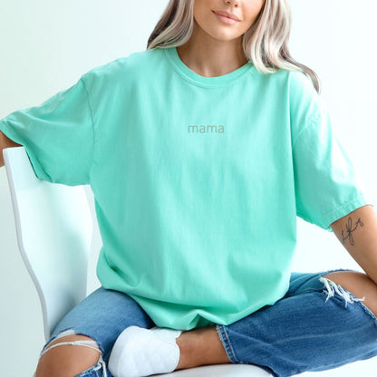 MAMA Minimalist Monochrome Embroidered Comfort Colors® T-Shirt