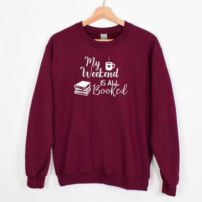 My Weekend is all BOOKED - Crewneck Sweatshirt