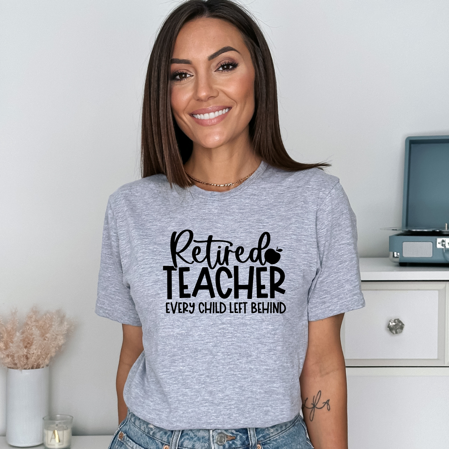 Retired Teacher - Every Child Left Behind 😆 - Adult Unisex Soft T-shirt