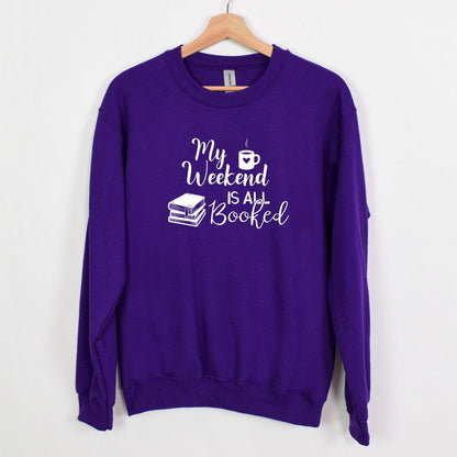 My Weekend is all BOOKED - Crewneck Sweatshirt