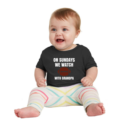 On Sundays we watch Football - Infant Tee - Available with Daddy or Grandpa