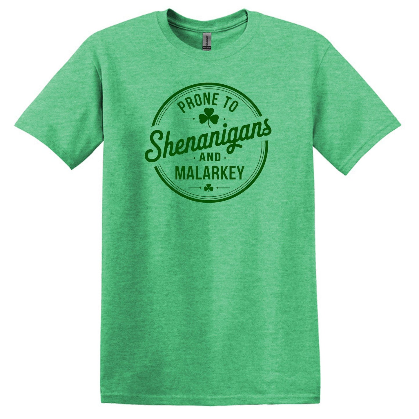 Prone to Shenanigans & Malarkey - Hilarious Irish Gildan Softstyle T-shirt