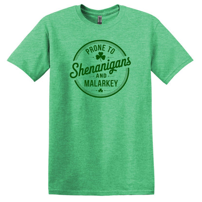 Prone to Shenanigans & Malarkey - Hilarious Irish Gildan Softstyle T-shirt