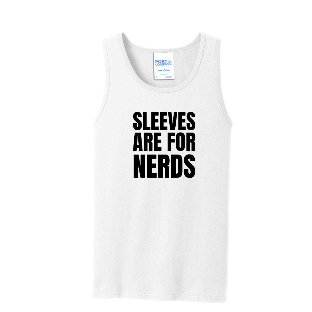 Sleeves are for NERDS - Men's Tank Top