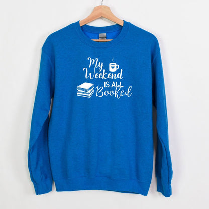 My Weekend is all BOOKED - Crewneck Sweatshirt