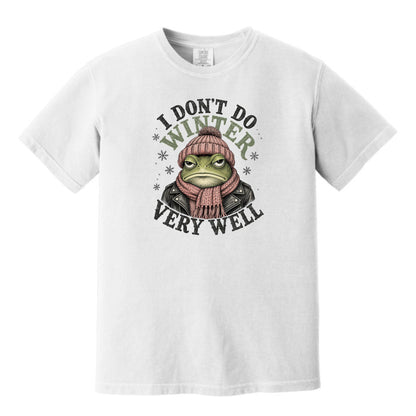 I Don't Do Winter Very Well - Thanksgiving Crew Comfort Colors® T-Shirt