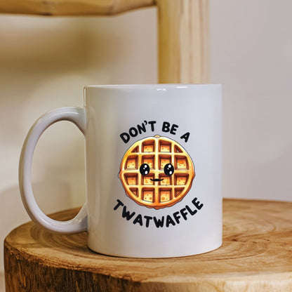 Don't be a **** - Funny and Raunchy Mugs - 11 oz. or  15 oz.